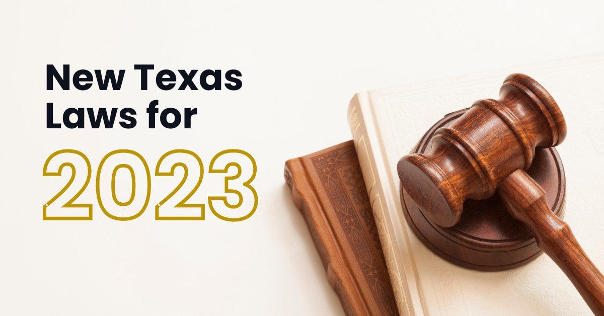 New Texas Laws 2023 What You Need to Know